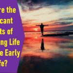 What Are the Significant Benefits of Purchasing Life Insurance Early in Life?